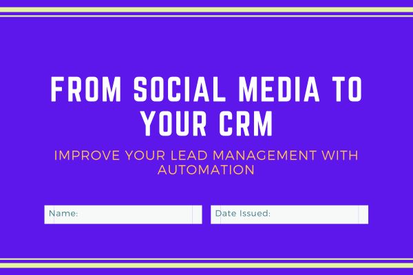 From Social Media to Your CRM Improve Your Lead Management with Automation