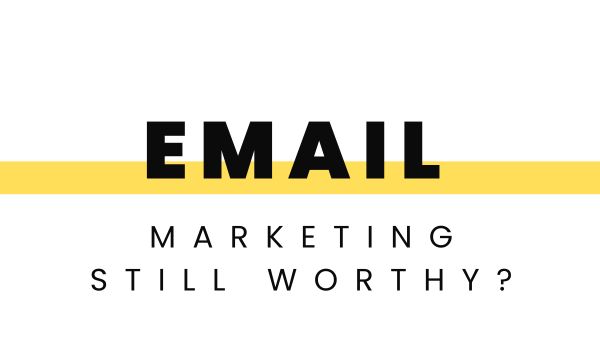 Unveiling the Power and Relevance of Email Marketing in 2023